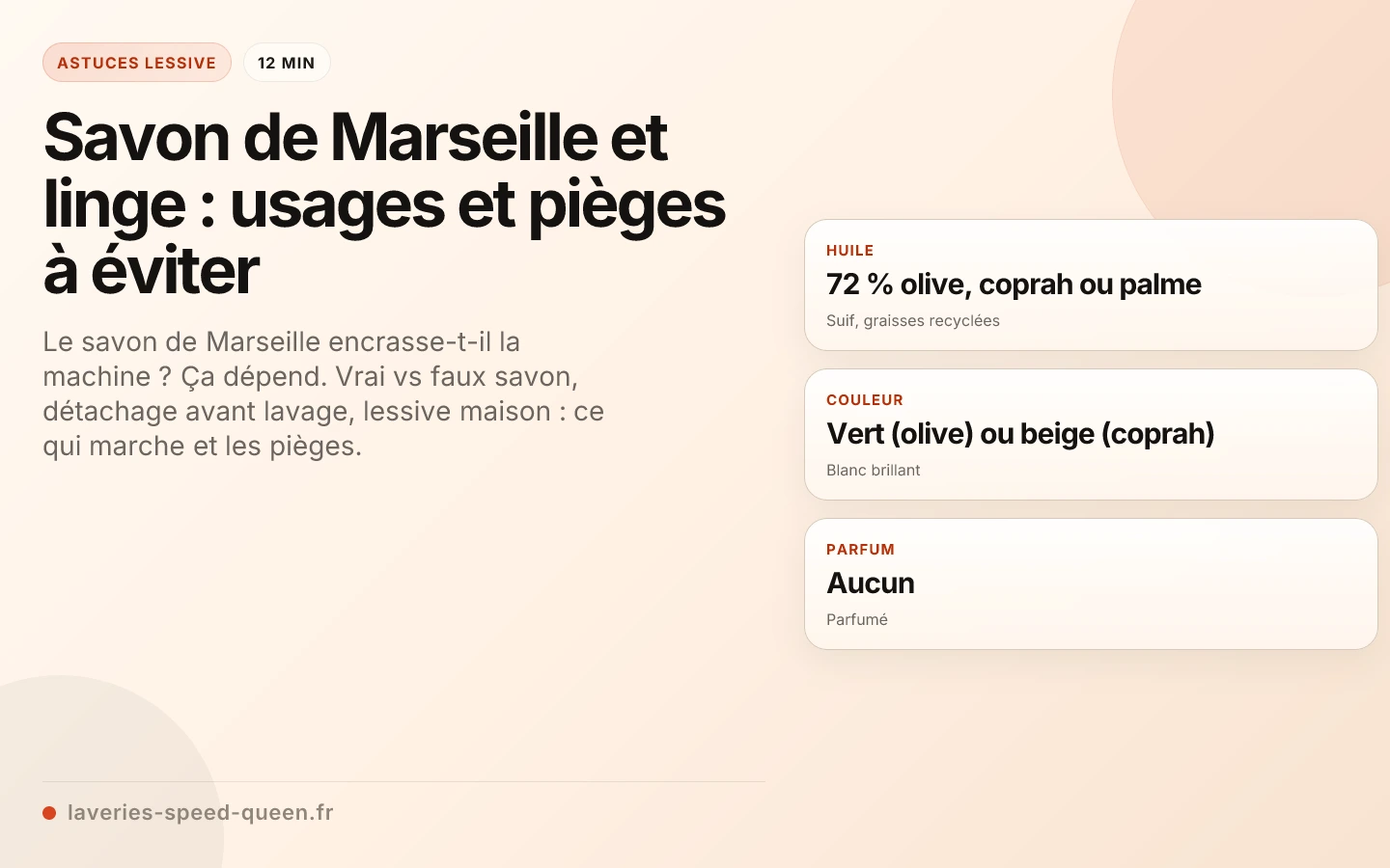 Savon de Marseille et linge : usages et pièges à éviter