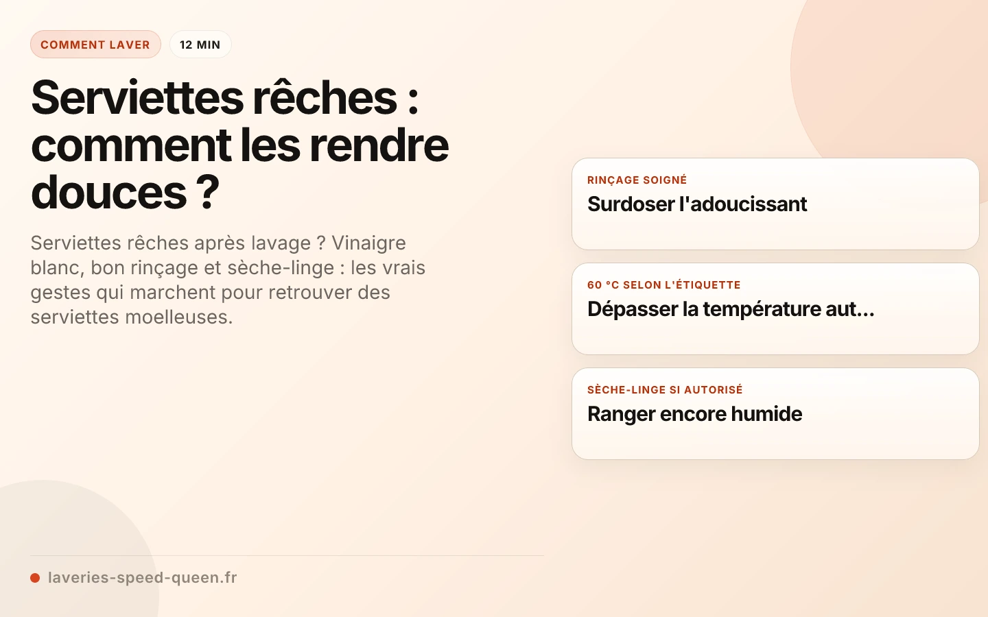 Serviettes rêches : comment les rendre douces ?