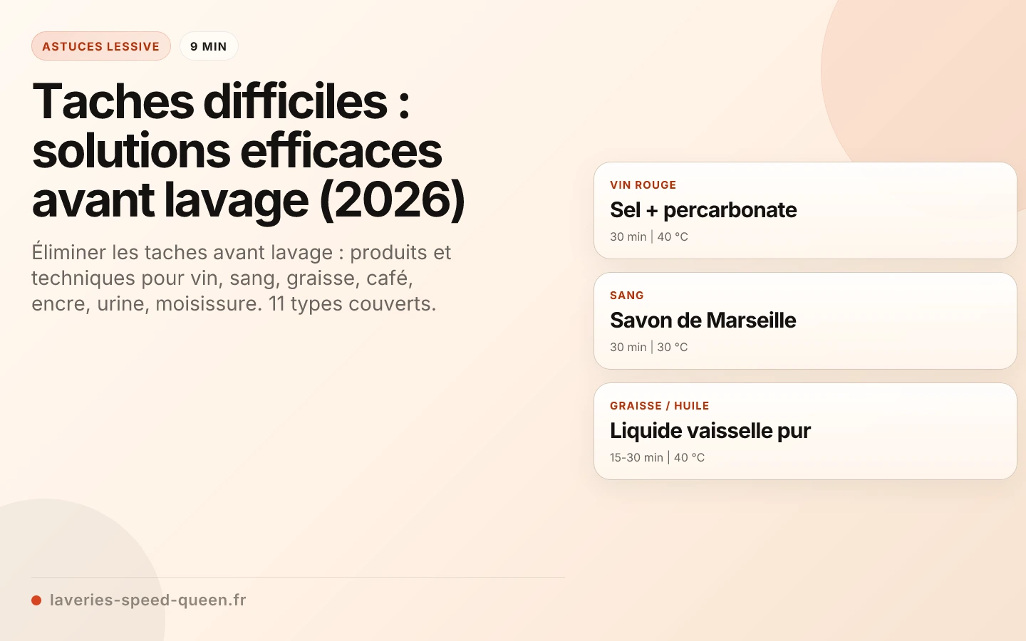 Taches difficiles : solutions efficaces avant lavage (2026)